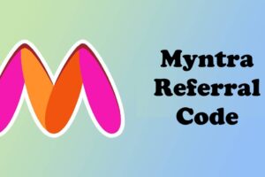 Myntra Referral Code